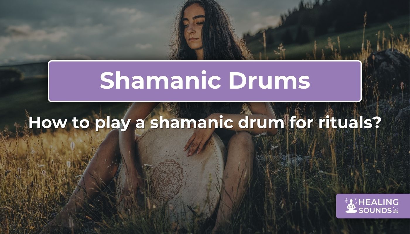 How to play a shamanic drum for rituals