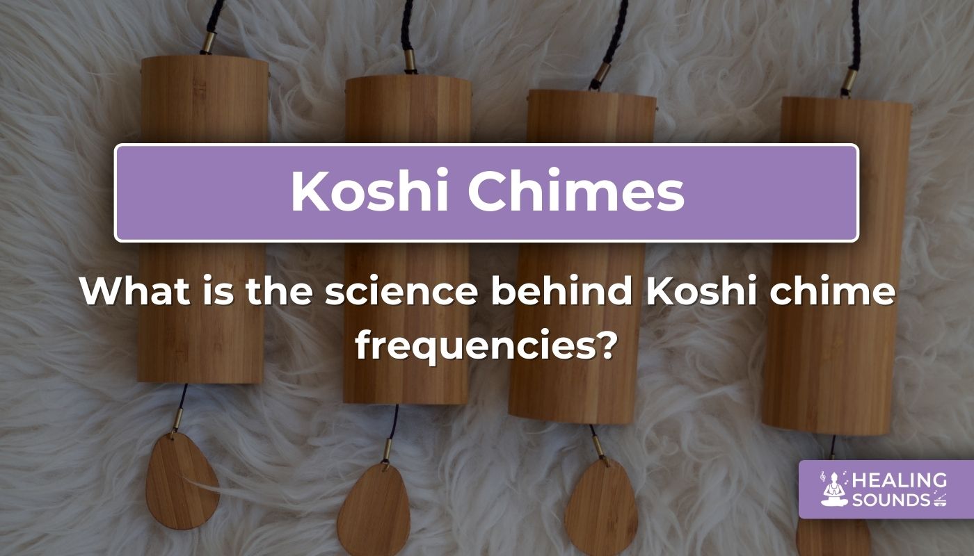 The science behind the soothing frequencies of Koshi chimes