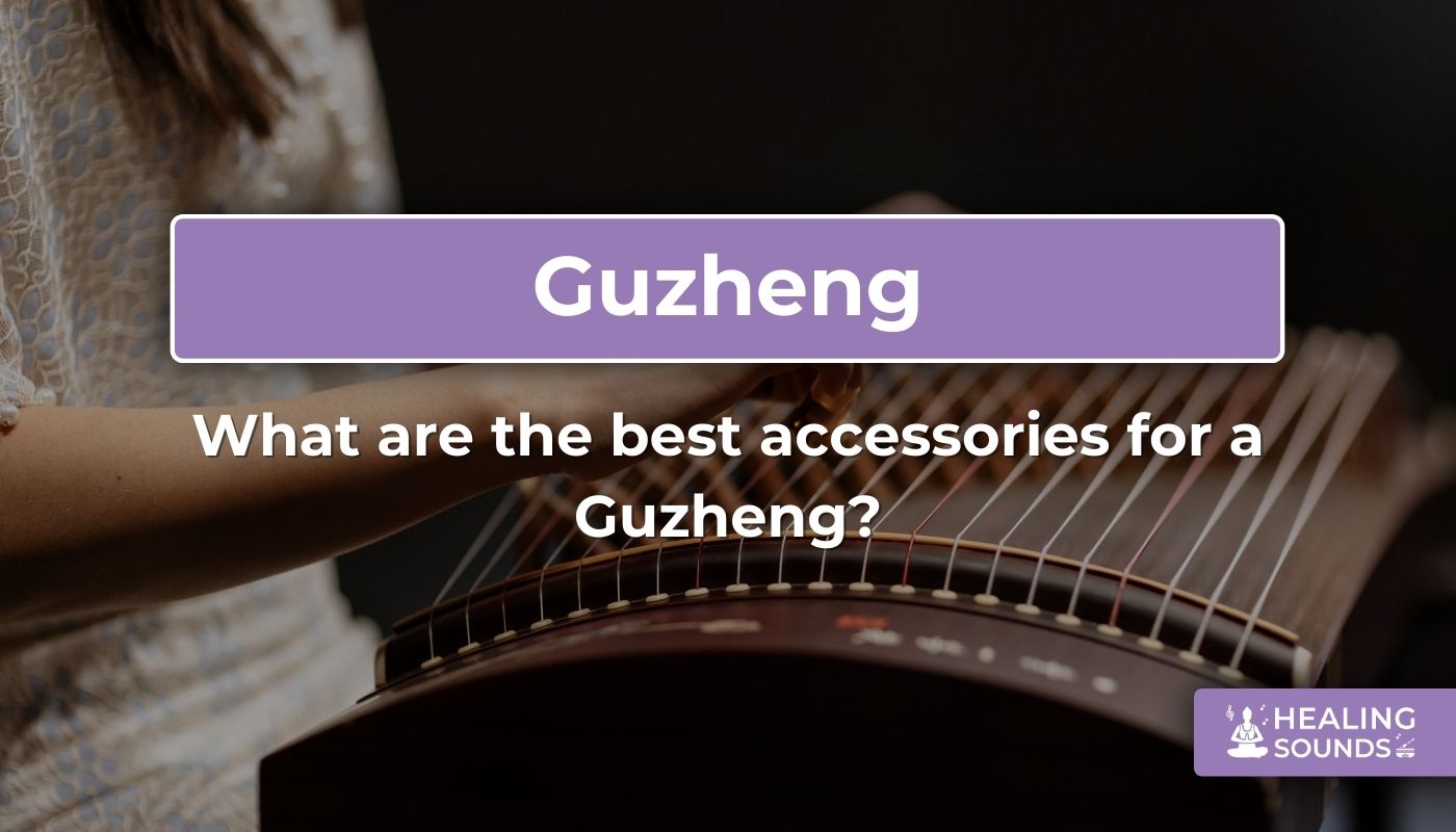 Best Guzheng accessories: Bridges, picks, and tuning tools