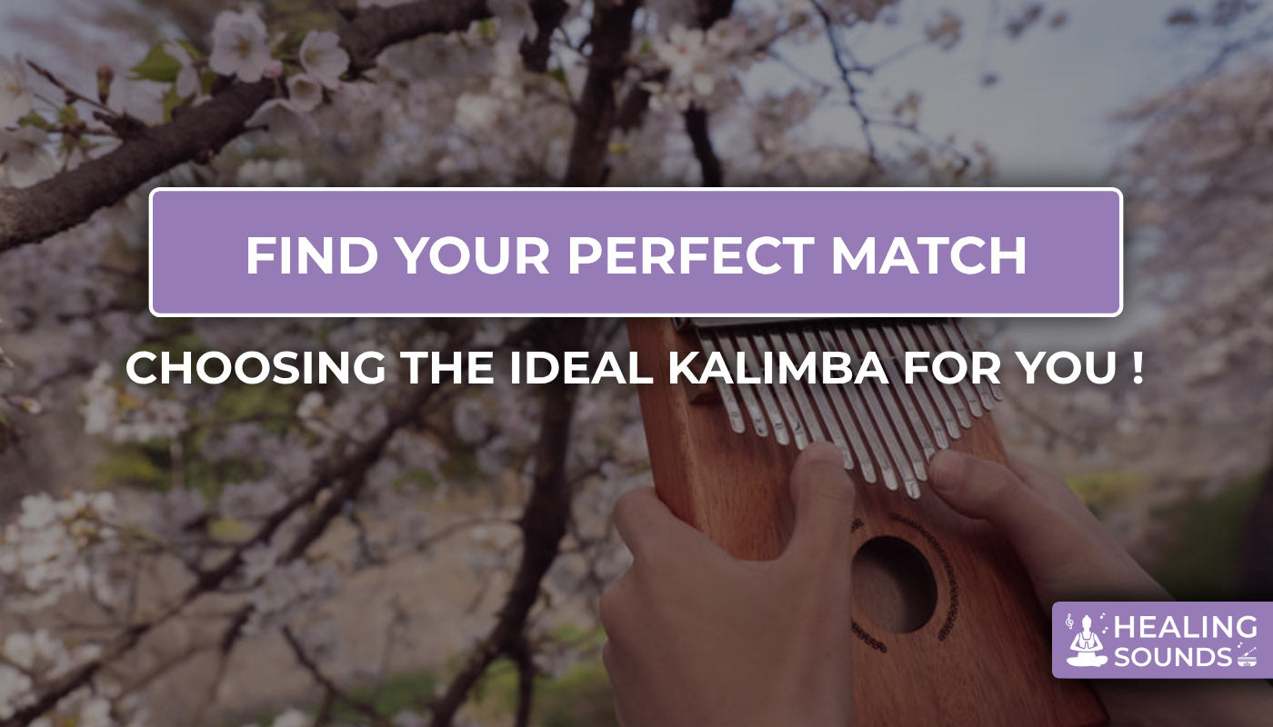 Learn how to chose the perfect kalimba you need
