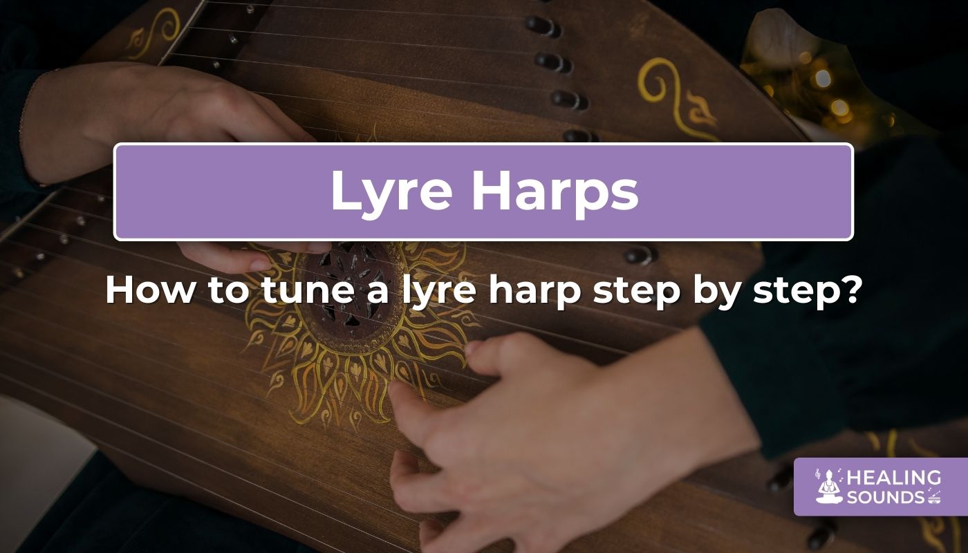 Tuning your lyre harp step by step