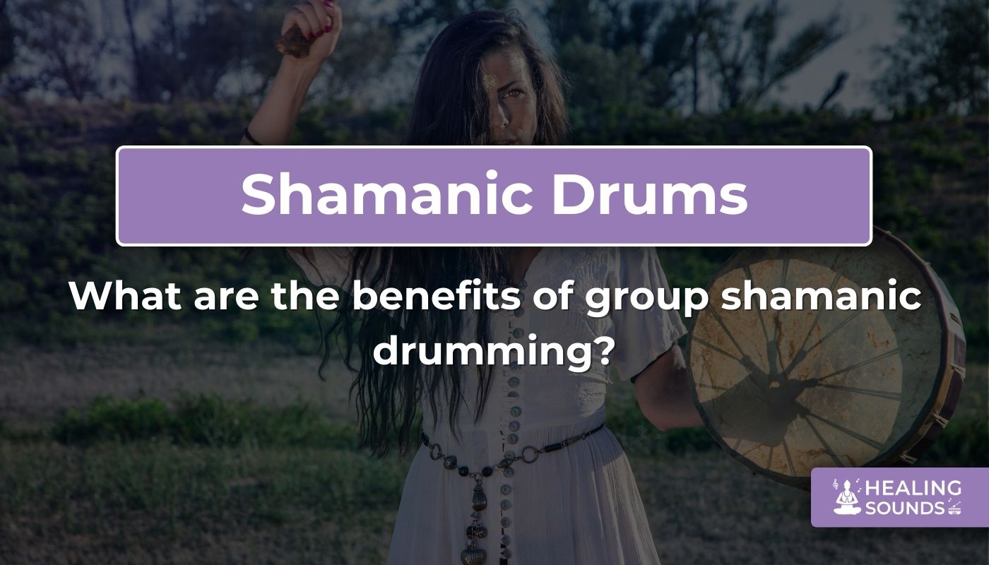 The benefits of group shamanic drumming