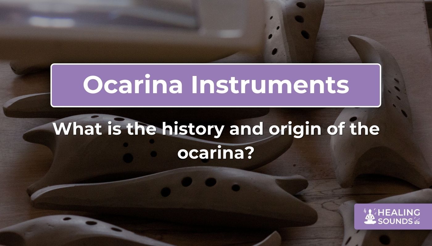 History and origins of the ocarina