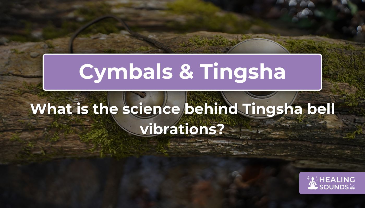 The science behind the resonance and vibration of tingsha bells